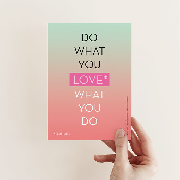 DO WHAT YOU LOVE POSTCARD