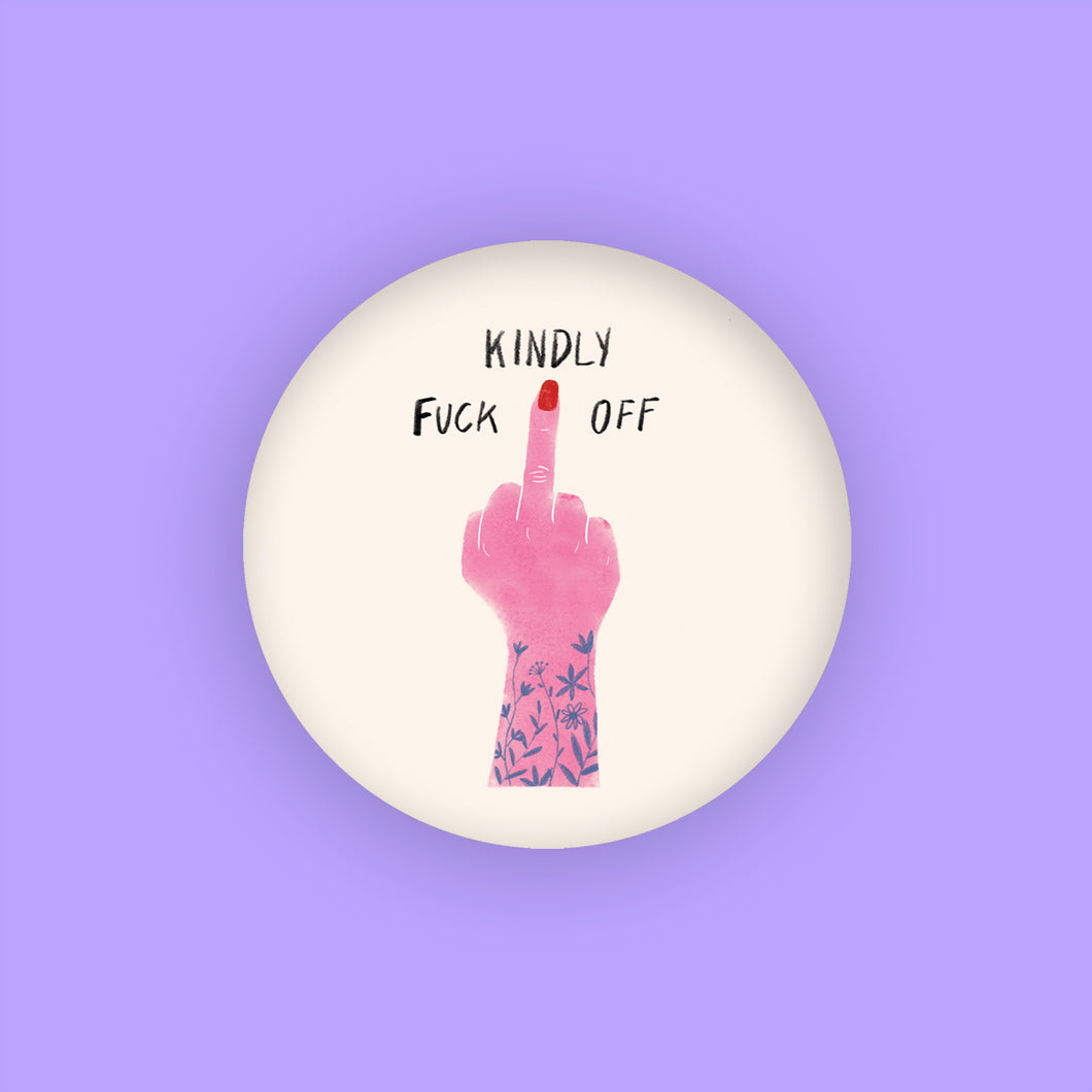 FUCK OFF PIN